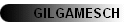 GILGAMESCH